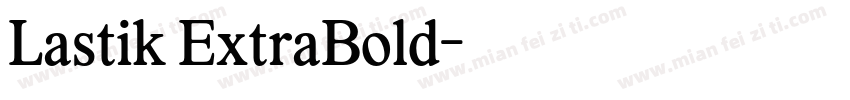 Lastik ExtraBold字体转换
